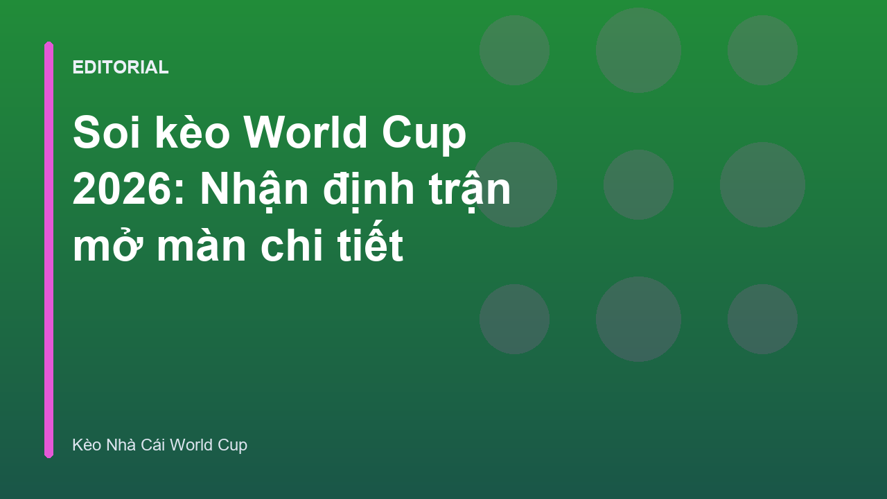 Soi kèo bóng đá World Cup 2026